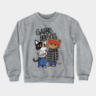 Gatos locos Crewneck Sweatshirt
